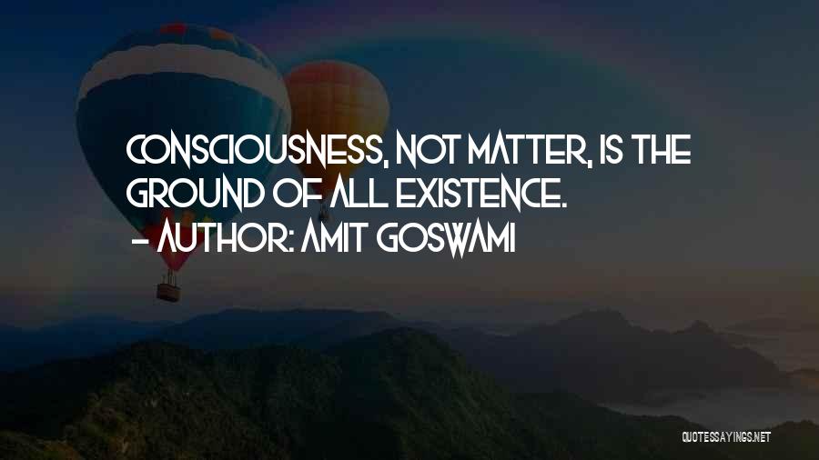 Amit Goswami Quotes 82360