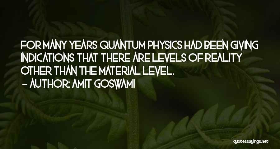 Amit Goswami Quotes 934618