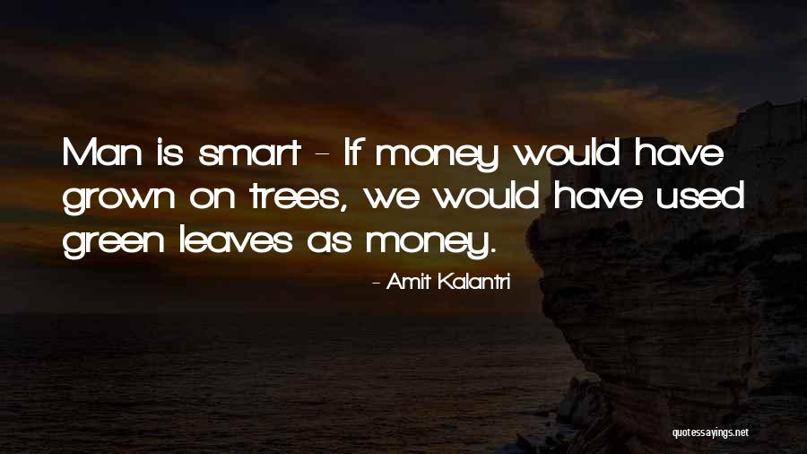 Amit Kalantri Quotes 1436446