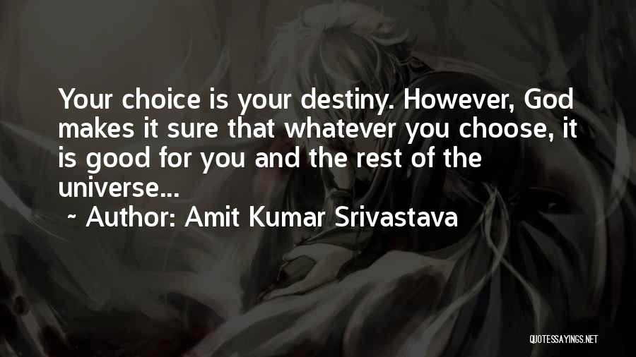 Amit Kumar Srivastava Quotes 1093544