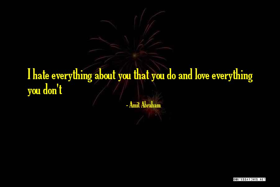 Amit Quotes By Amit Abraham