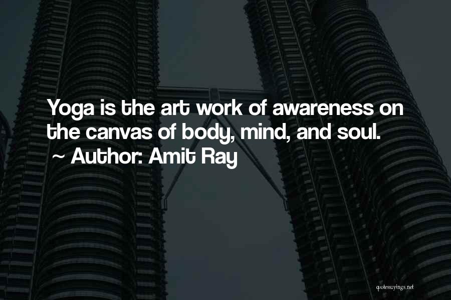 Amit Ray Quotes 711759