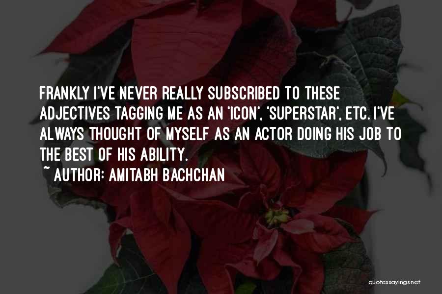 Amitabh Quotes By Amitabh Bachchan