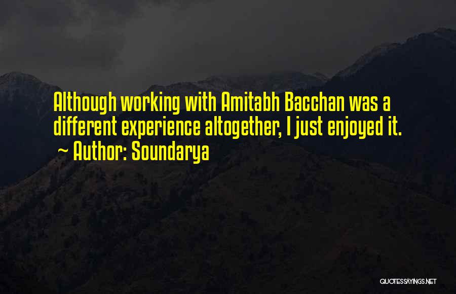 Amitabh Quotes By Soundarya