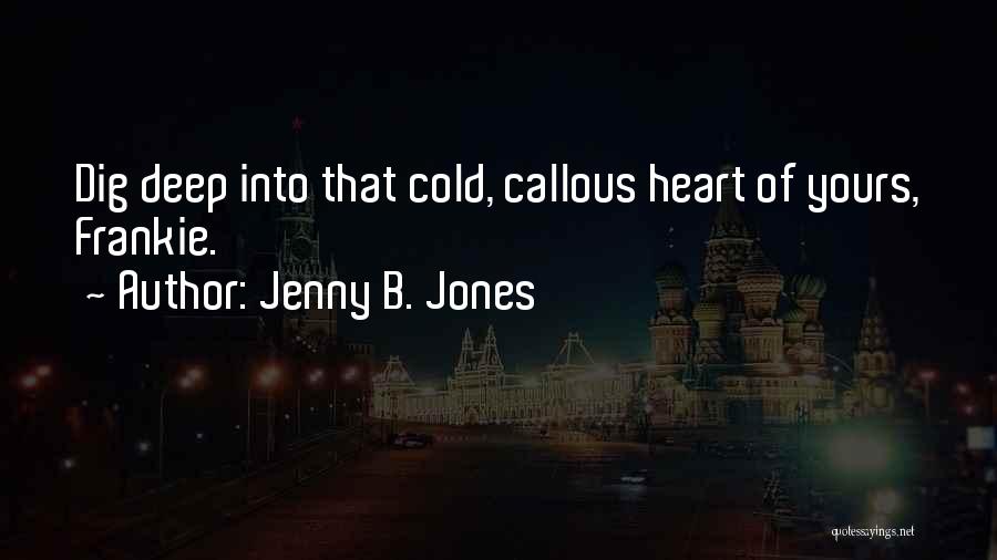 Amitranet Quotes By Jenny B. Jones