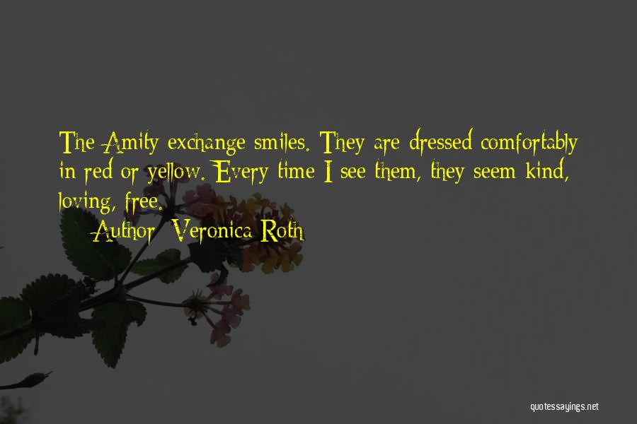 Amity Divergent Quotes By Veronica Roth