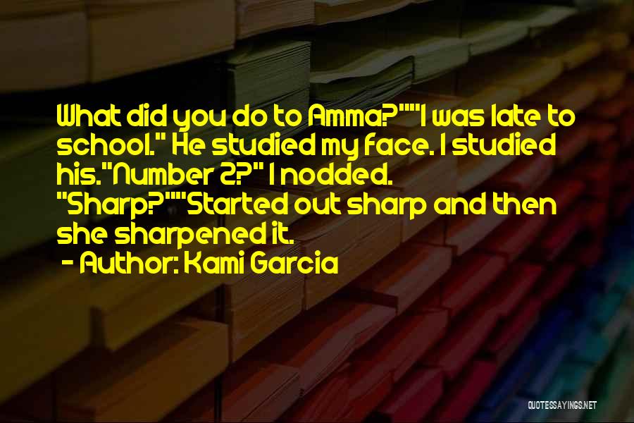 Amma's Quotes By Kami Garcia