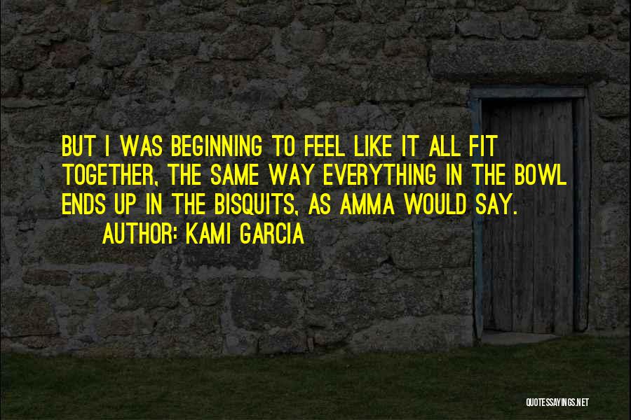 Amma's Quotes By Kami Garcia