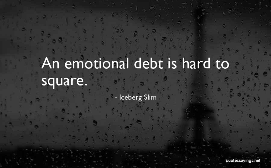 Ammends Quotes By Iceberg Slim Ammends Quotes By Iceberg Slim