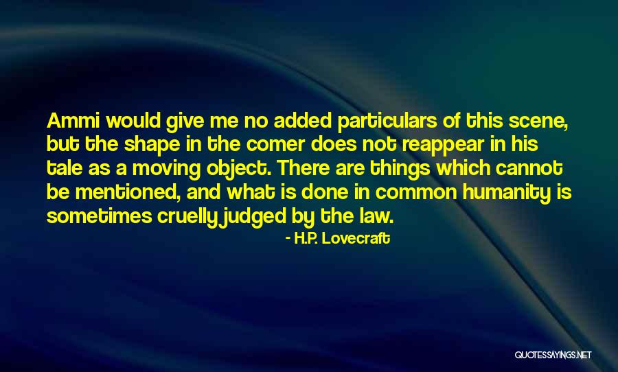 Ammi Quotes By H.P. Lovecraft