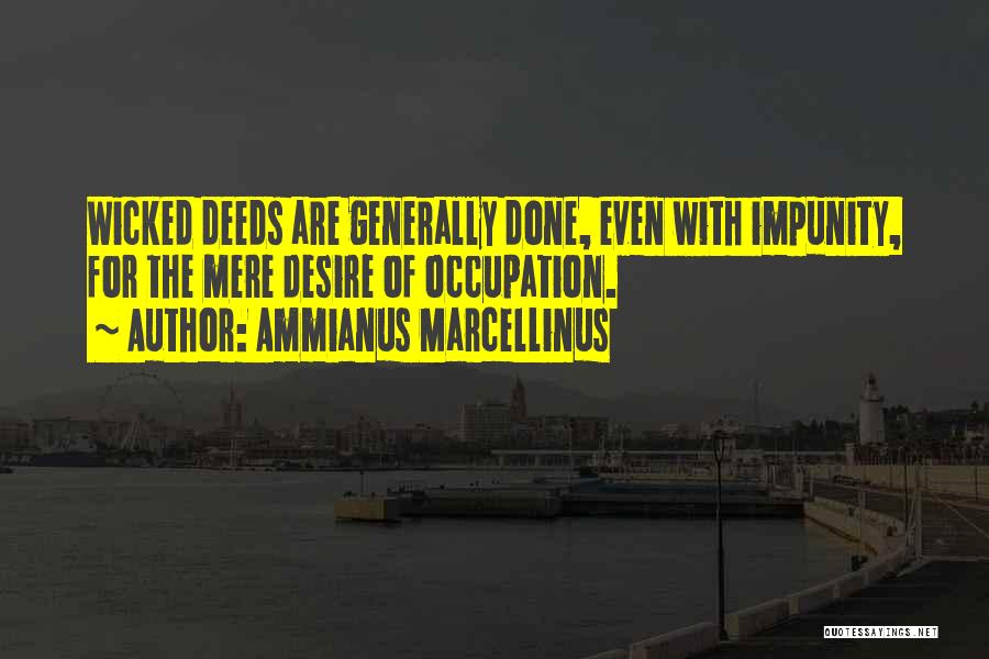 Ammianus Marcellinus Quotes 1605962