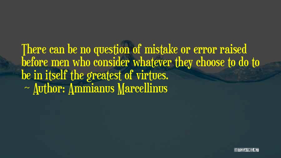 Ammianus Marcellinus Quotes 2098172