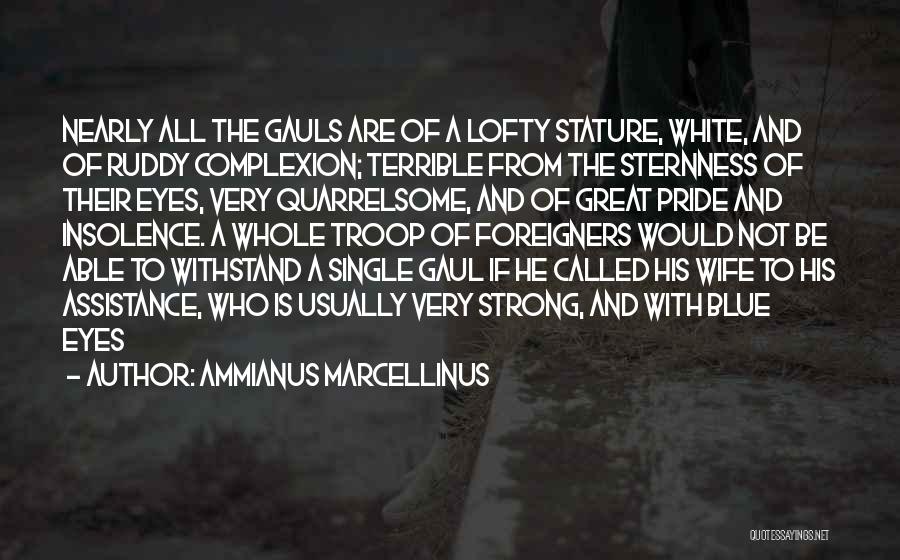 Ammianus Marcellinus Quotes 711329