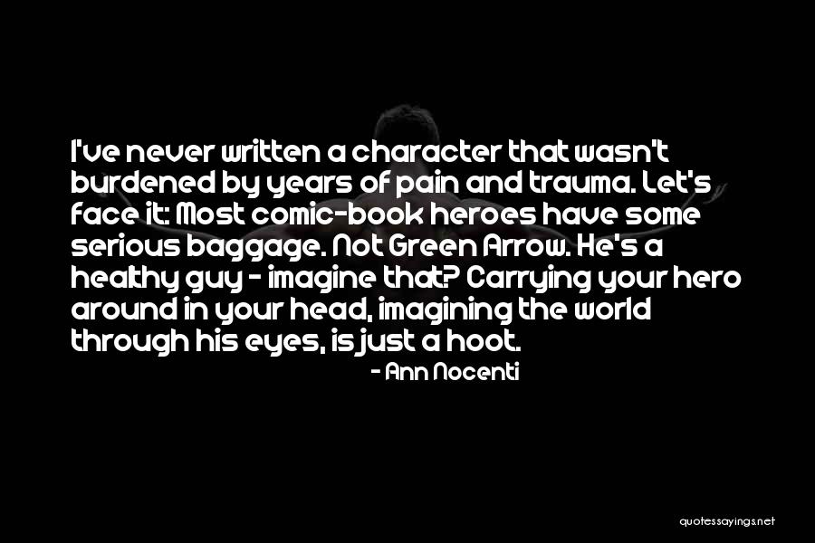 Amming Quotes By Ann Nocenti Amming Quotes By Ann Nocenti
