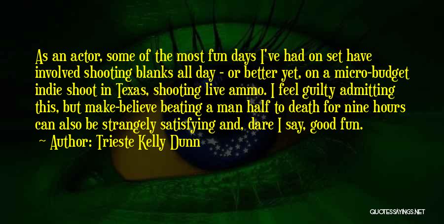 Ammo Quotes By Trieste Kelly Dunn