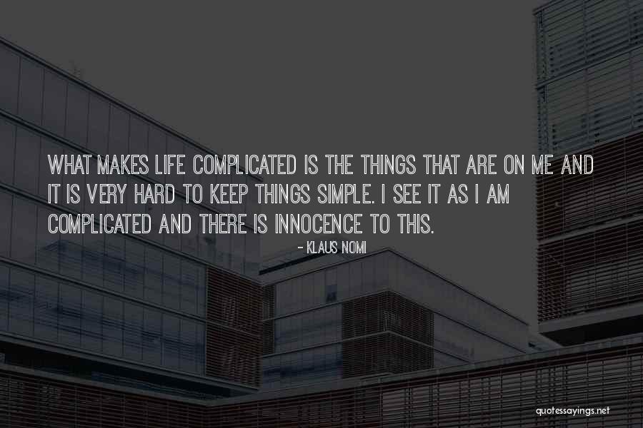 Ammu Love Quotes By Klaus Nomi Ammu Love Quotes By Klaus Nomi