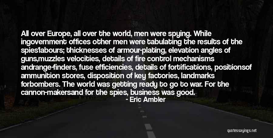 Ammunition Quotes By Eric Ambler