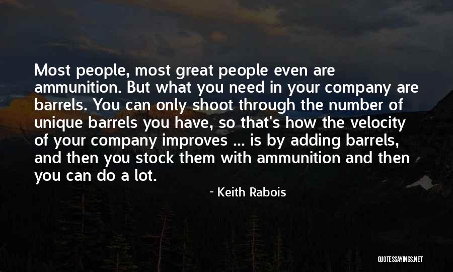 Ammunition Quotes By Keith Rabois