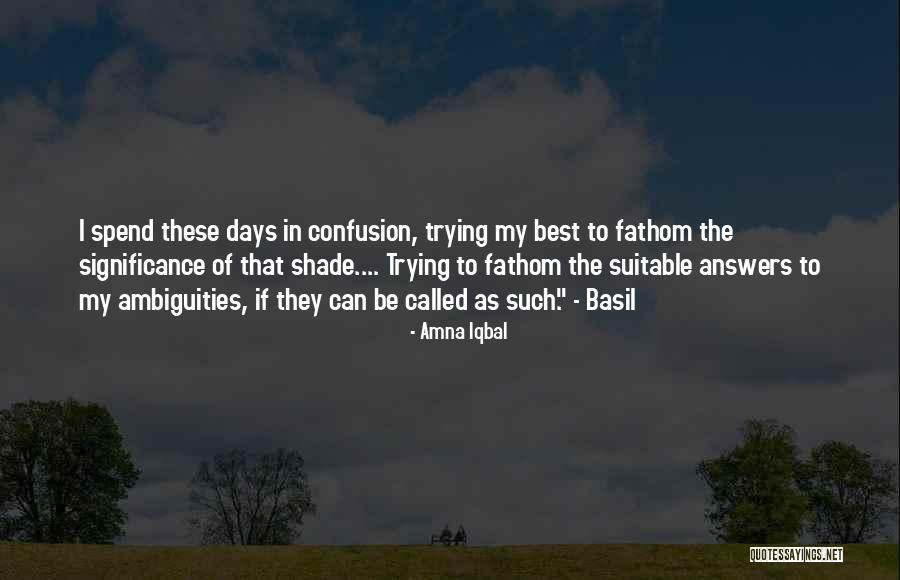 Amna Iqbal Quotes 711549 Amna Iqbal Quotes 711549
