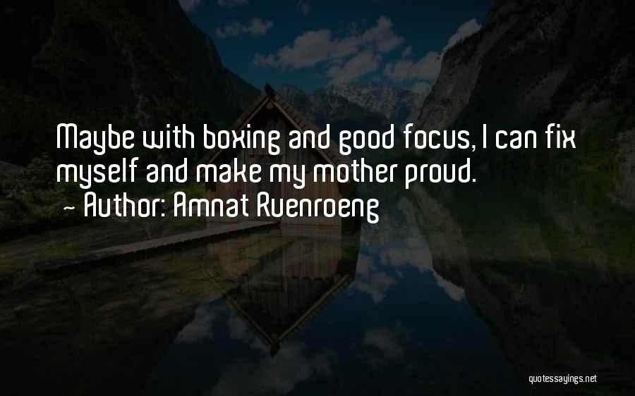 Amnat Ruenroeng Quotes 1507361