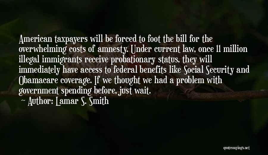 Amnesty For Illegal Immigrants Quotes By Lamar S. Smith