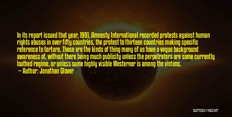 Amnesty International Human Rights Quotes By Jonathan Glover