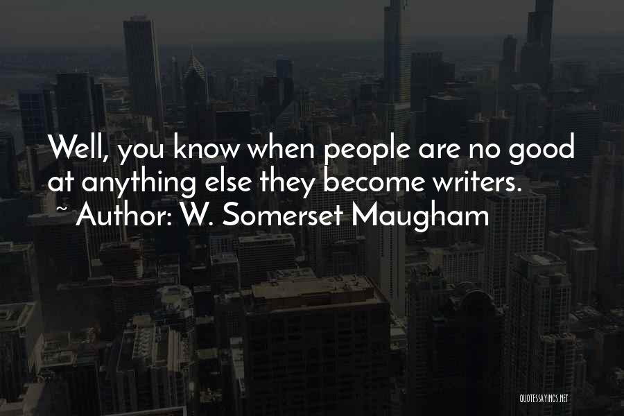 Amnia Las Vegas Quotes By W. Somerset Maugham