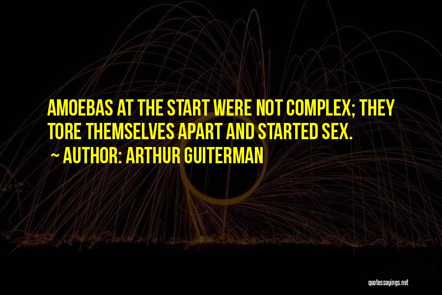 Amoebas Quotes By Arthur Guiterman