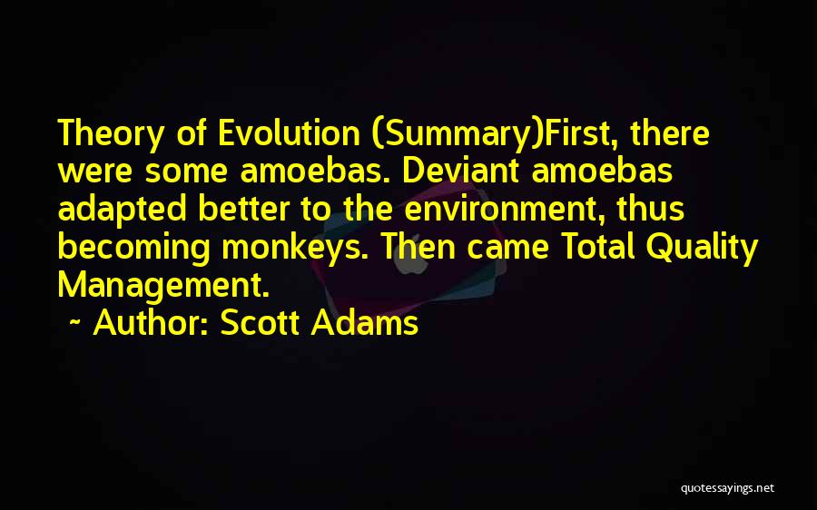 Amoebas Quotes By Scott Adams