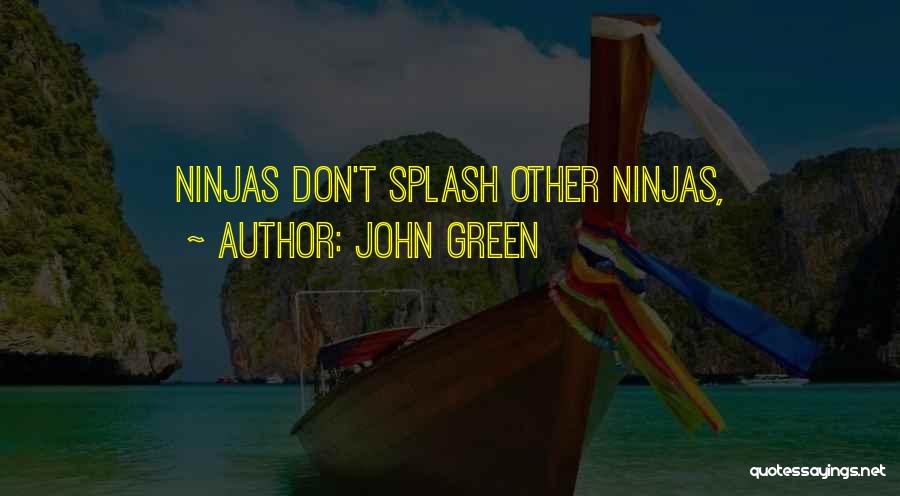 Amok Makers Gonna Quotes By John Green