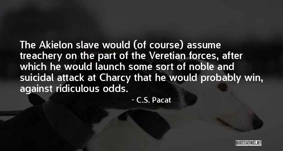 Amoklauf Trier Quotes By C.S. Pacat Amoklauf Trier Quotes By C.S. Pacat