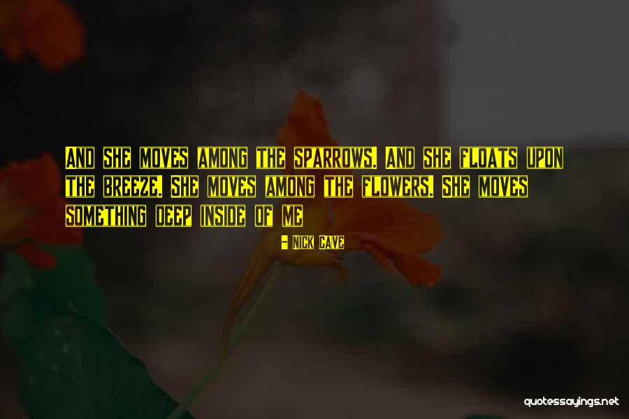 Among Flowers Quotes By Nick Cave Among Flowers Quotes By Nick Cave
