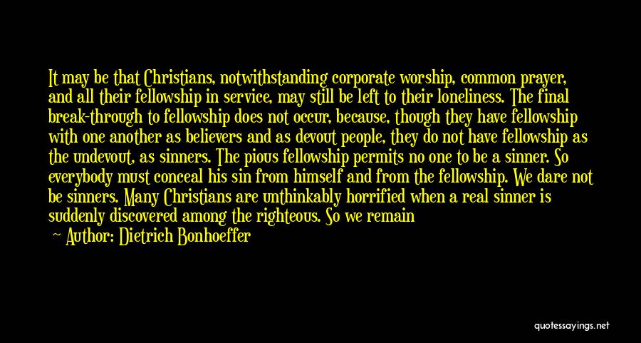 Among The Believers Quotes By Dietrich Bonhoeffer