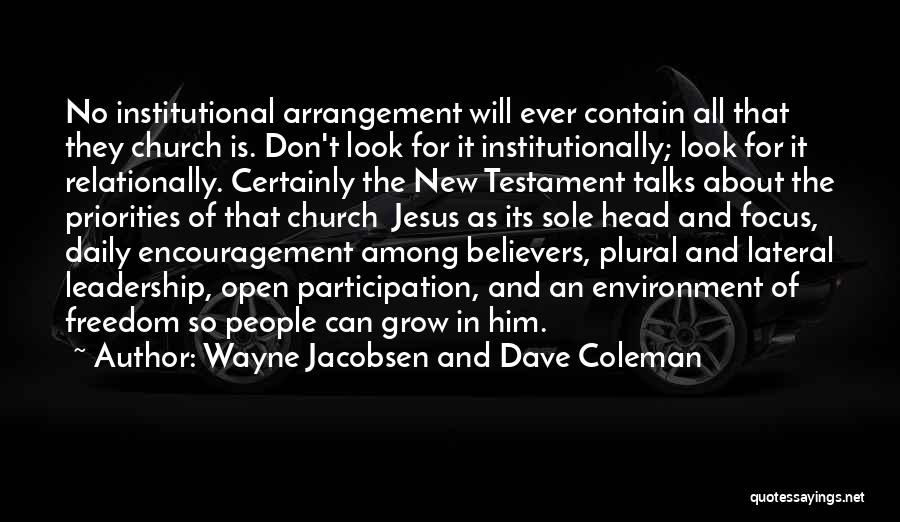 Among The Believers Quotes By Wayne Jacobsen And Dave Coleman