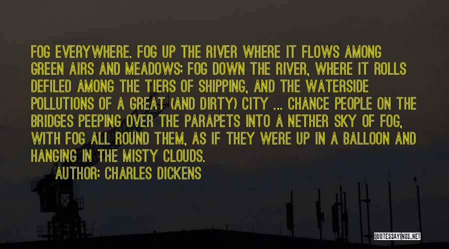 Among The Clouds Quotes By Charles Dickens