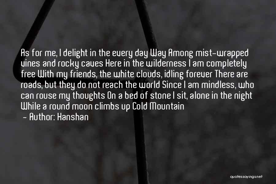 Among The Clouds Quotes By Hanshan