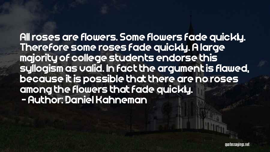 Among The Flowers Quotes By Daniel Kahneman