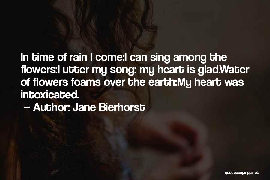 Among The Flowers Quotes By Jane Bierhorst