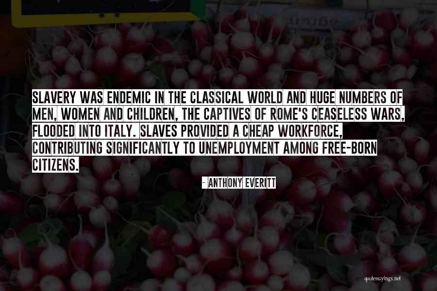 Among The Free Quotes By Anthony Everitt