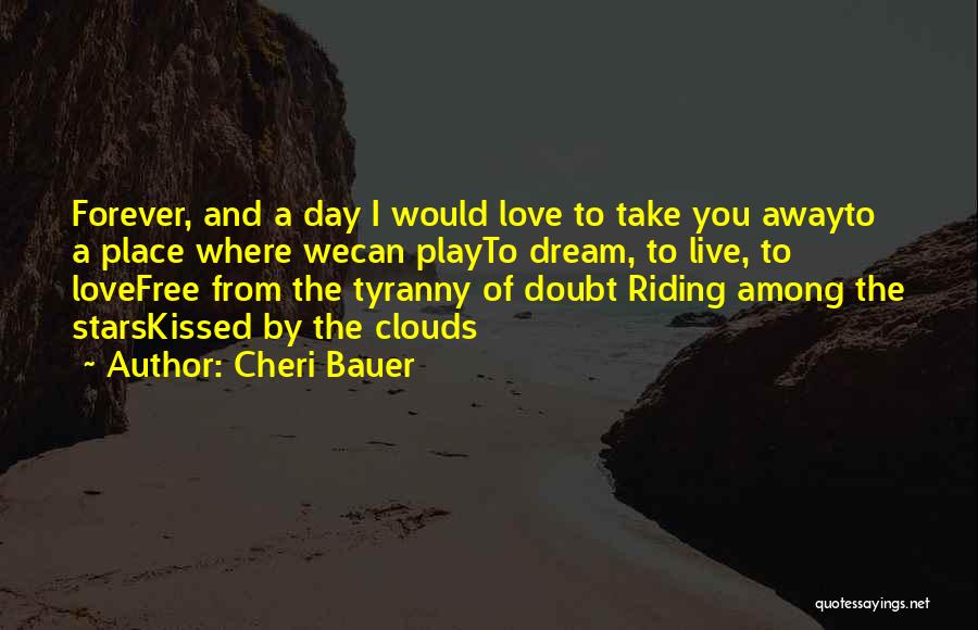 Among The Free Quotes By Cheri Bauer
