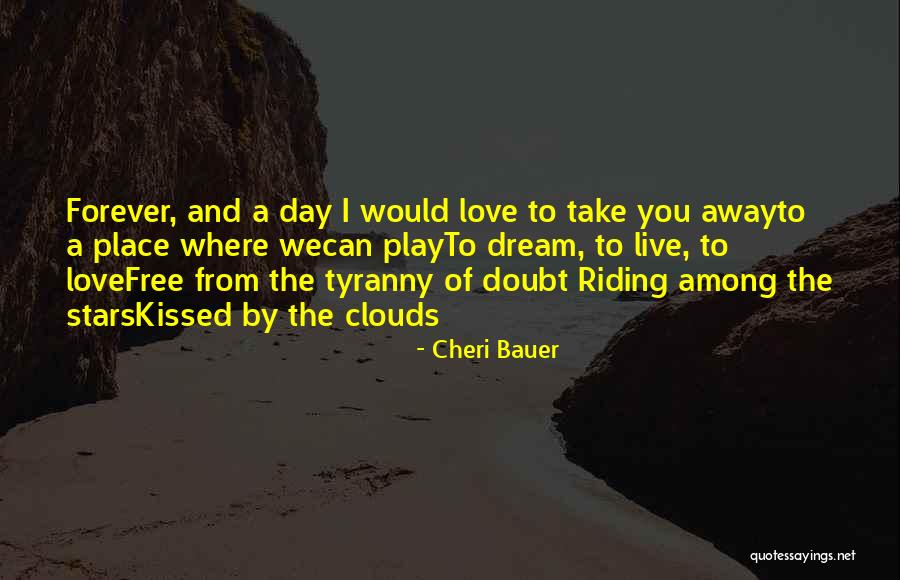 Among The Free Quotes By Cheri Bauer