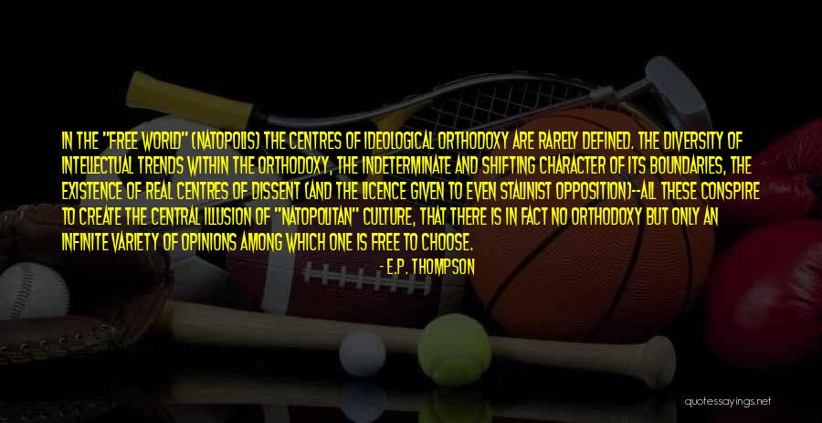 Among The Free Quotes By E.P. Thompson