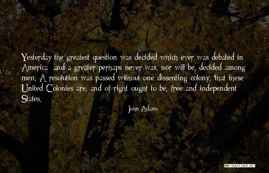 Among The Free Quotes By John Adams