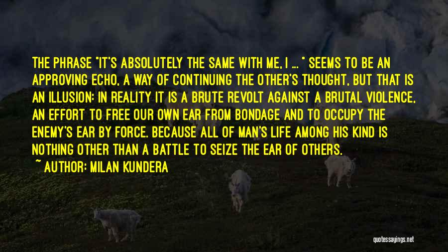 Among The Free Quotes By Milan Kundera
