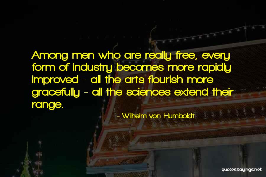 Among The Free Quotes By Wilhelm Von Humboldt