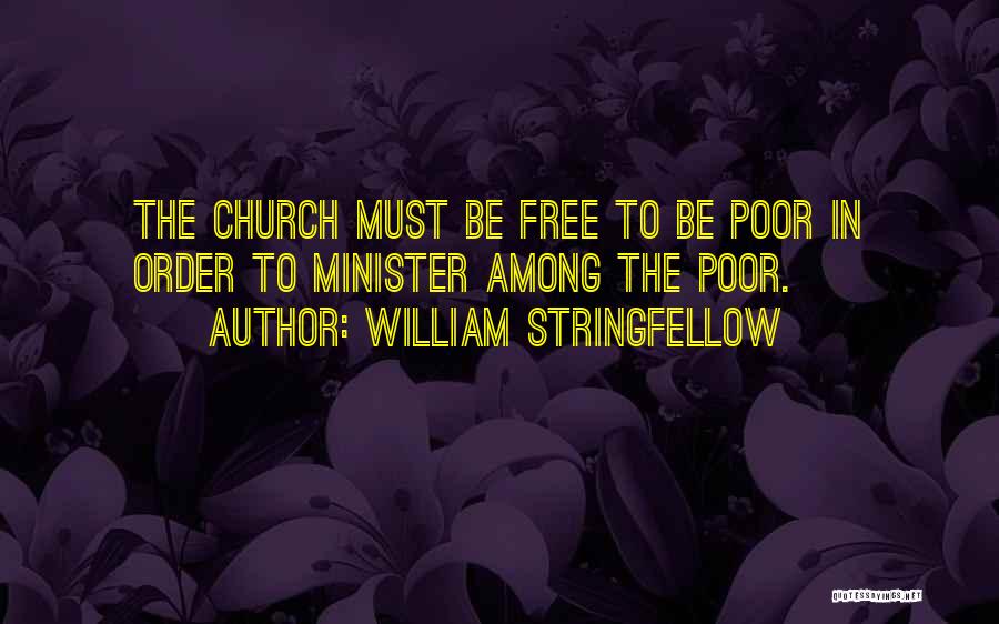 Among The Free Quotes By William Stringfellow
