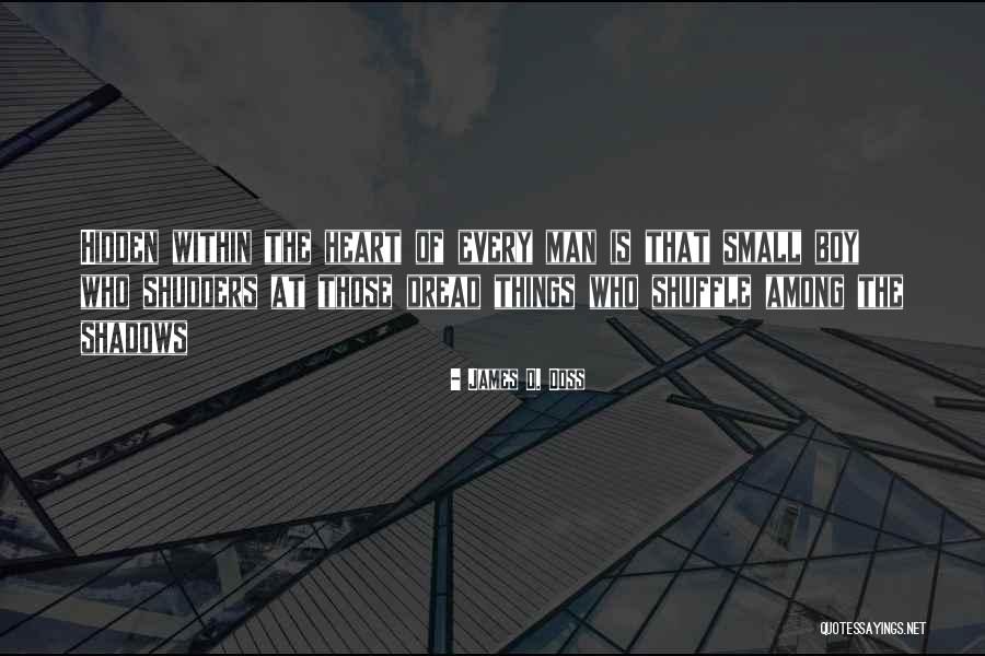 Among The Hidden Quotes By James D. Doss Among The Hidden Quotes By James D. Doss
