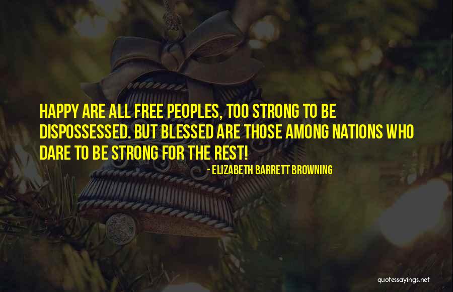 Among The Rest Quotes By Elizabeth Barrett Browning Among The Rest Quotes By Elizabeth Barrett Browning