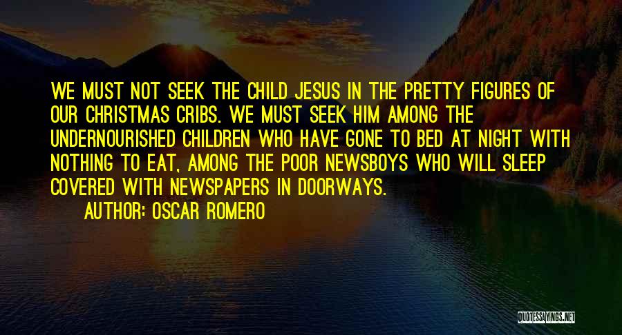 Among The Sleep Quotes By Oscar Romero