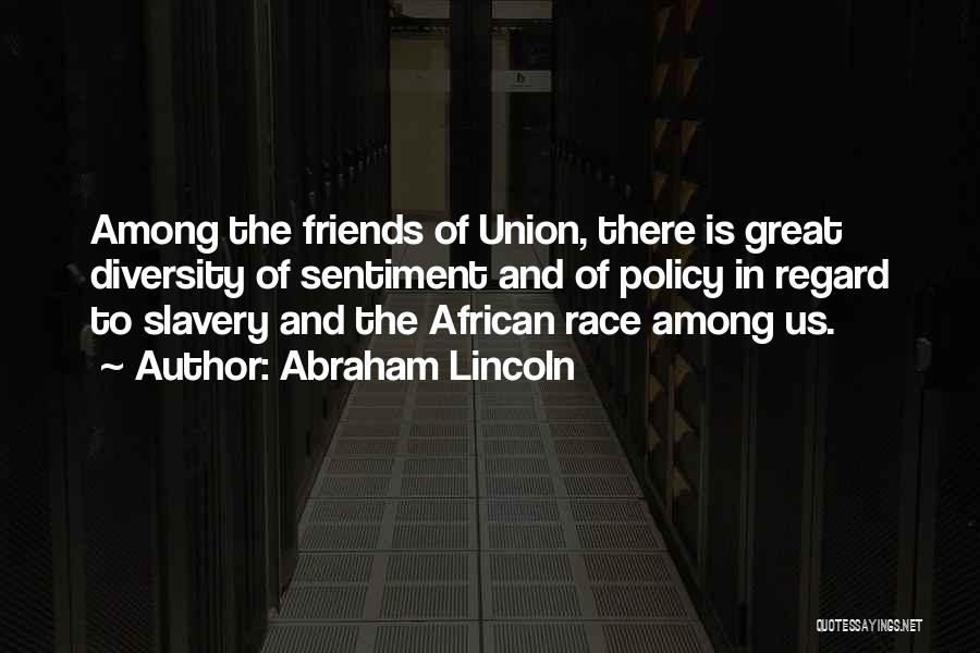 Among Us Quotes By Abraham Lincoln